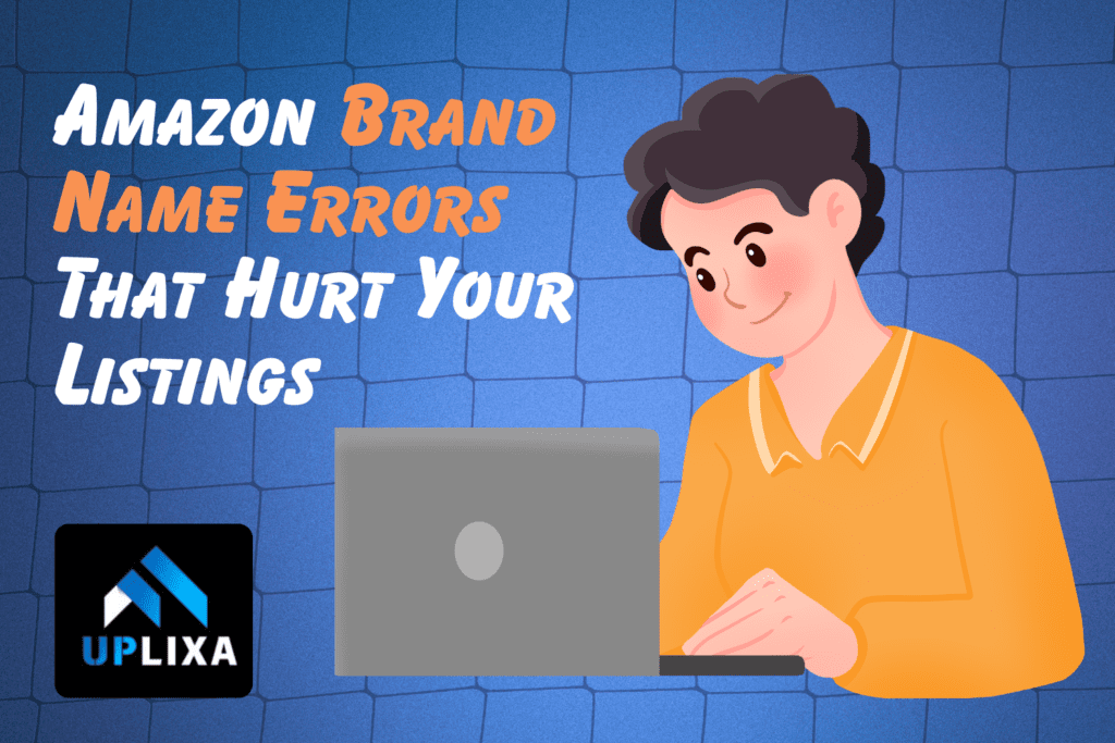 Amazon Brand Name Errors That Hurt Your Listings