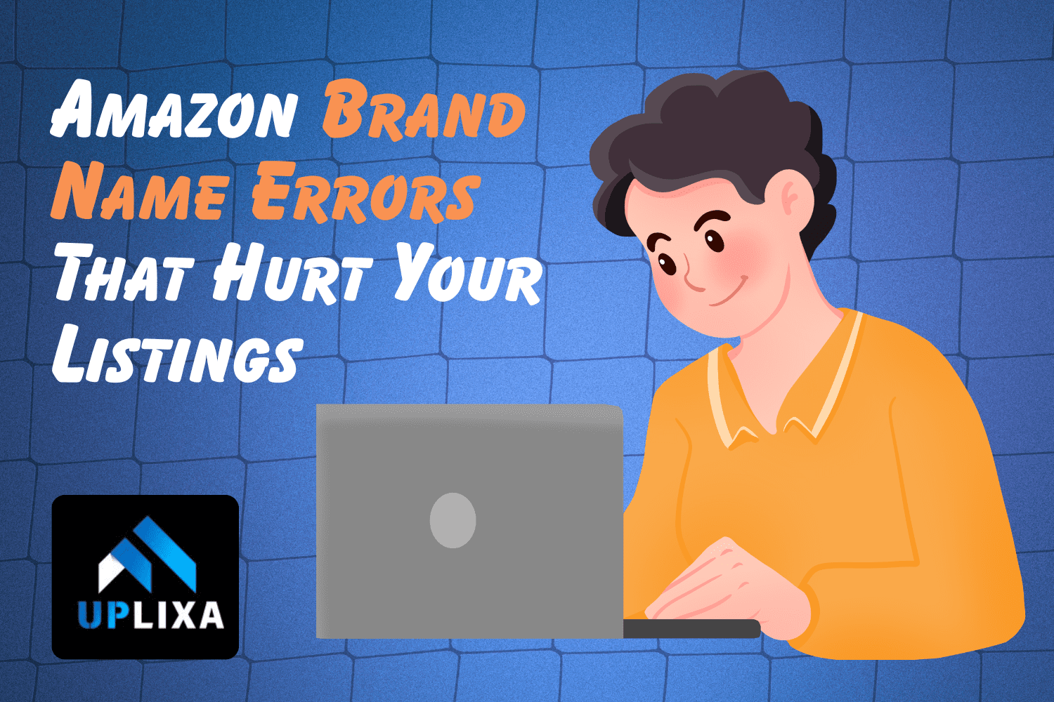 Amazon Brand Name Errors That Hurt Your Listings