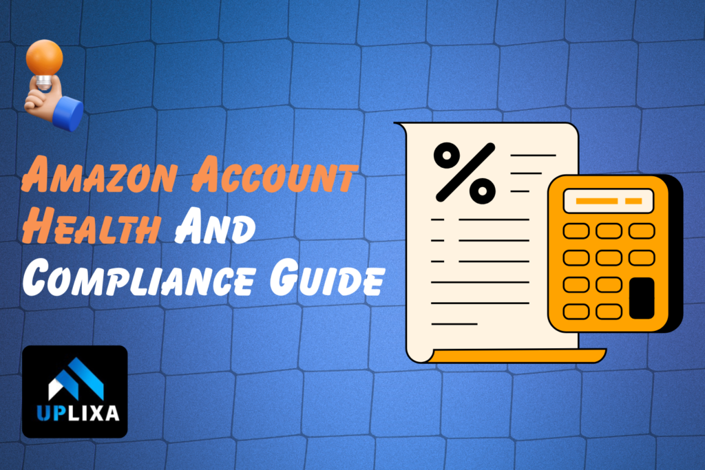 Amazon Account Health and Compliance Guide Proven Strategies to Avoid Suspensions and Keep Your Store Safe & Profitable